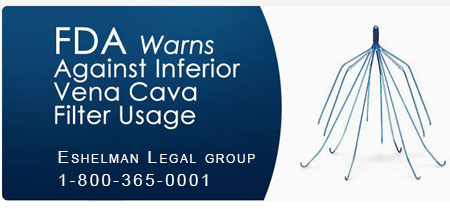 IVC Filter Lawsuit, Cook IVC Filters, Bard IVC Filters, Eshelman Legal Group